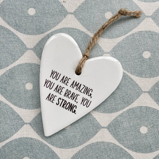 You are Amazing ceramic hanging heart