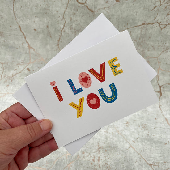 I Love You - Greetings Card