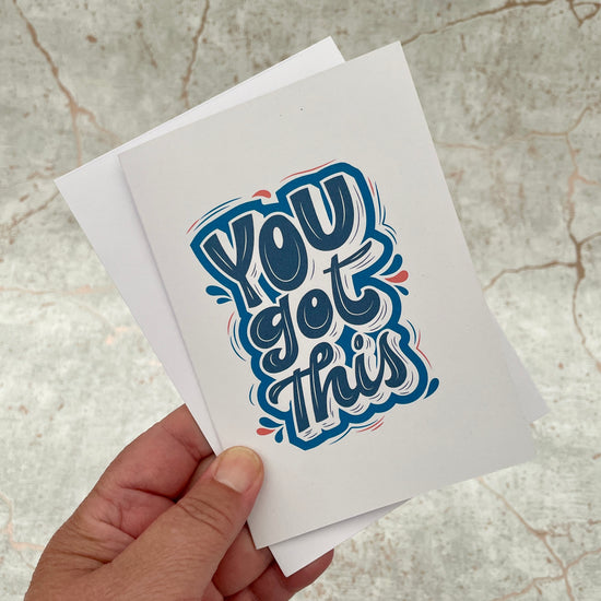 You Got This - Greetings Card