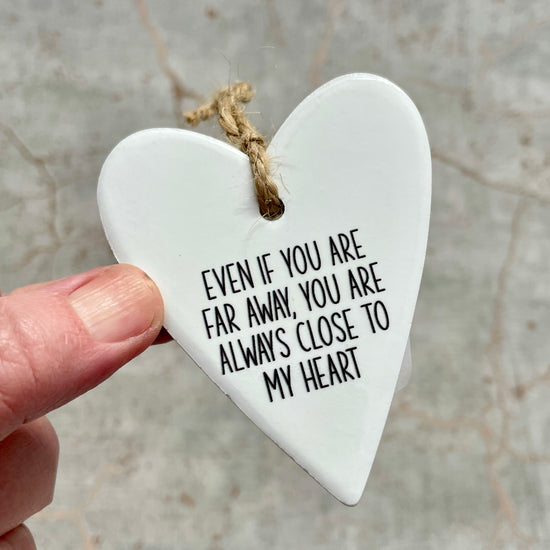 Even If You Are Far Away Hanging Heart Message